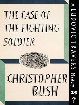cover image of The Case of the Fighting Soldier